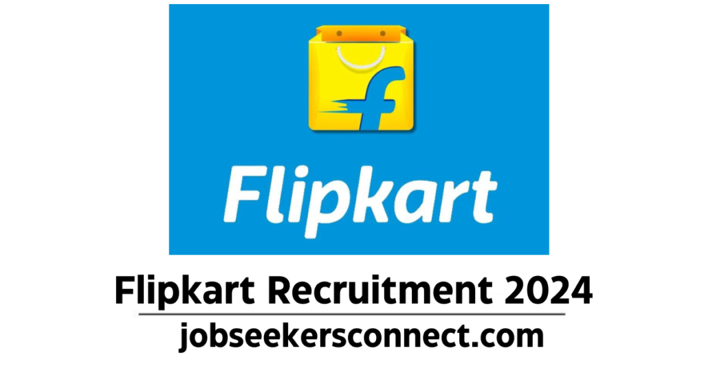 Flipkart Off Campus Hiring For Freshers 2024| Apply Now !!