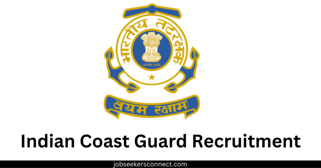 Indian Coast Guard Assistant Commandant 2025 Batch Recruitment job