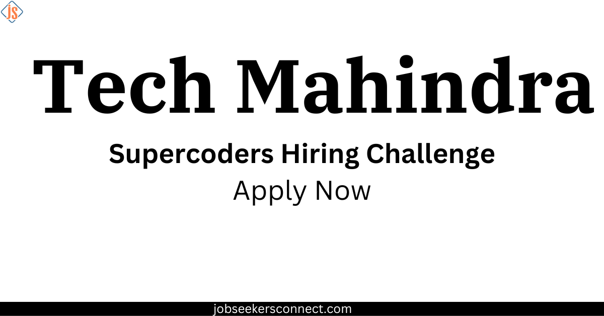 Tech Mahindra SuperCoders Hiring Challenge 2024: Coding Excellence