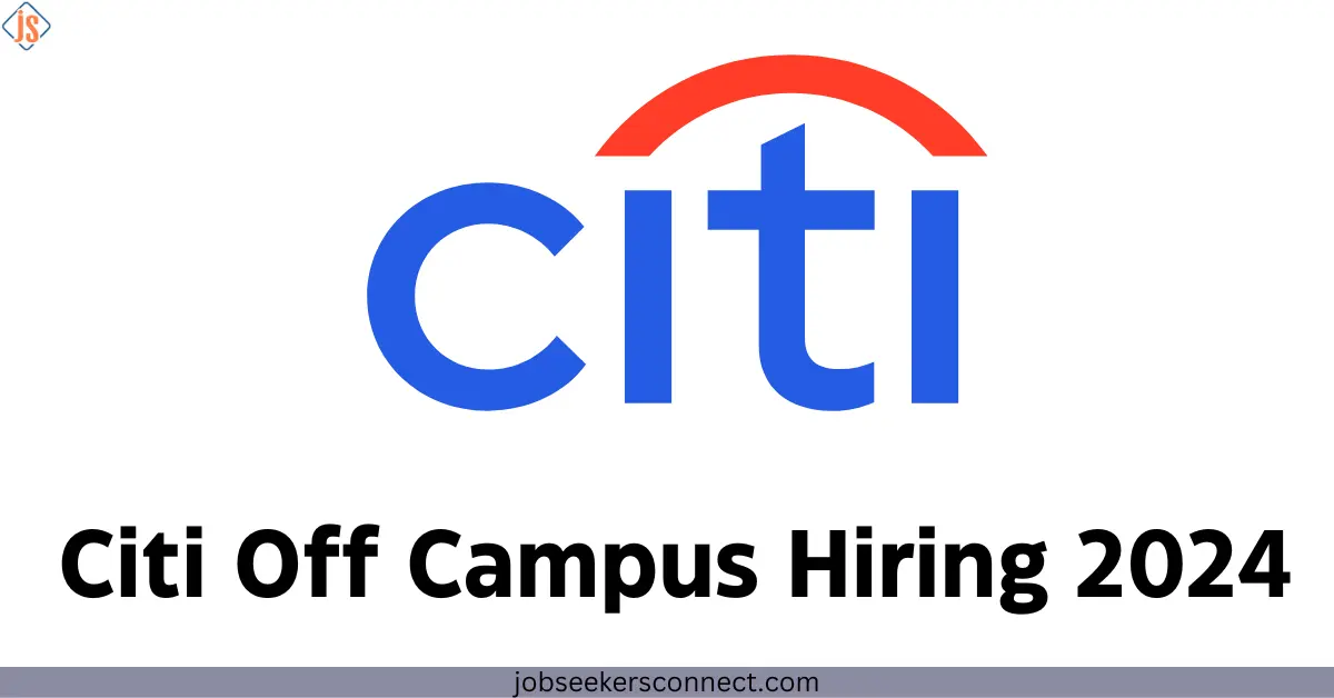 Citi Off Campus Hiring 2024 | Support Associate | Apply Now