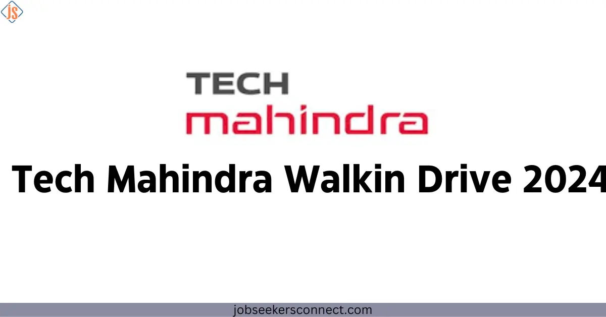 Tech Mahindra Walkin Drive 2024 for Voice Process in Hyderabad