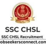 SSC CHSL Goverment Job (10+2) Exam 2024 – Apply Online for 3712 Posts