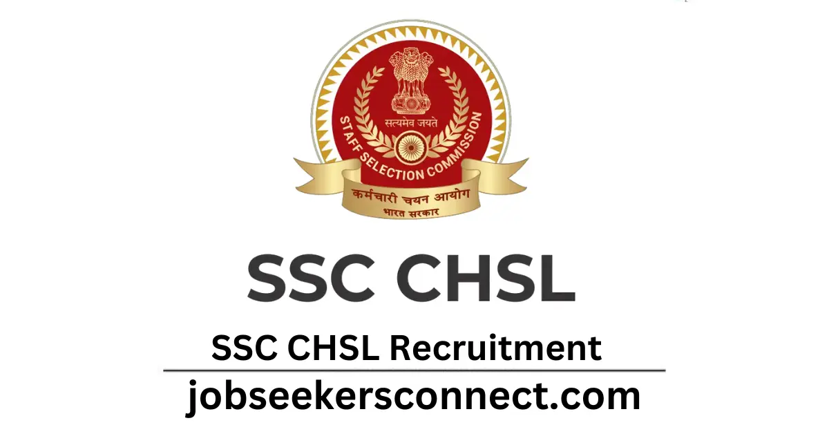 SSC CHSL Goverment Job (10+2) Exam 2024 – Apply Online for 3712 Posts