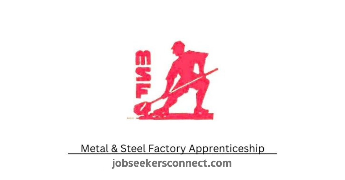 Metal & Steel Factory Recruitment 2024 For Graduate and Diploma Apprentices