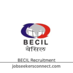 BECIL Recruitment 2024 – For Various Posts, Apply Now