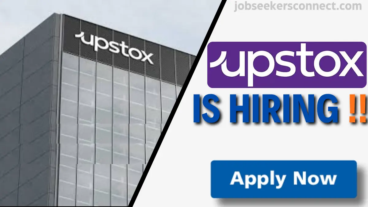 Upstox recruitment drive for freshers.