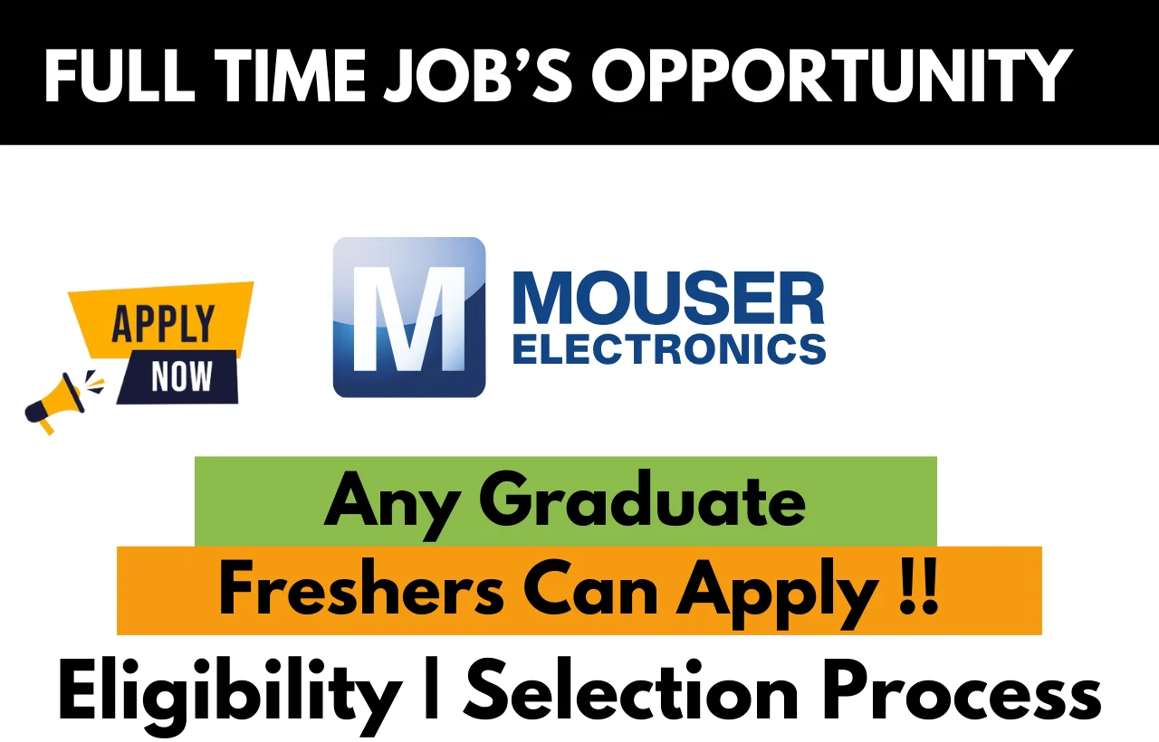 Mouser Electronics Recruitment Drive 2025