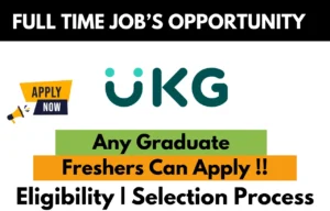 UKG Off Campus 2025 Recruitment Drive for Freshers