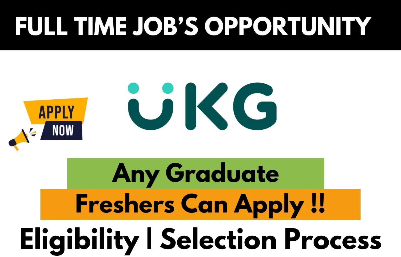 UKG Off Campus 2025 Recruitment Drive for Freshers