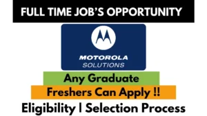 Motorola Solutions full-time job opportunity for any graduate, freshers can apply – eligibility and selection process details highlighted.