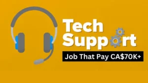🚀 Entry-Level Tech Support Roles in Canada That Pay CA$70K+ (2025)