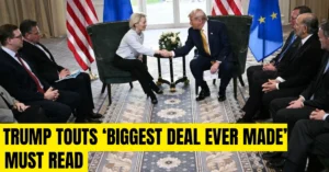 Trump touts ‘biggest deal ever made’ as US and EU sketch trade framework
