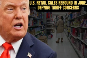 Donald Trump speaking with a concerned expression, juxtaposed against a woman shopping in a toy aisle, with bold text reading 'U.S. Retail Sales Rebound in June, Defying Tariff Concerns' – symbolizing consumer resilience amid tariff pressure.