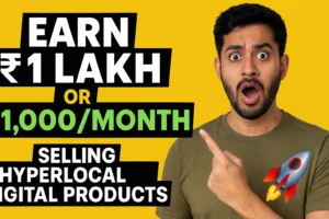 A surprised young man pointing toward bold text that says “Earn ₹1 Lakh or $1,000/Month Selling Hyperlocal Digital Products” on a bright yellow background, with a rocket icon on his shirt symbolizing fast growth and success.