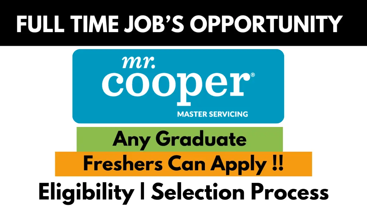 Mr. Cooper full-time job opportunity banner – Any Graduate Freshers Can Apply. Includes eligibility and selection process details for 2025.