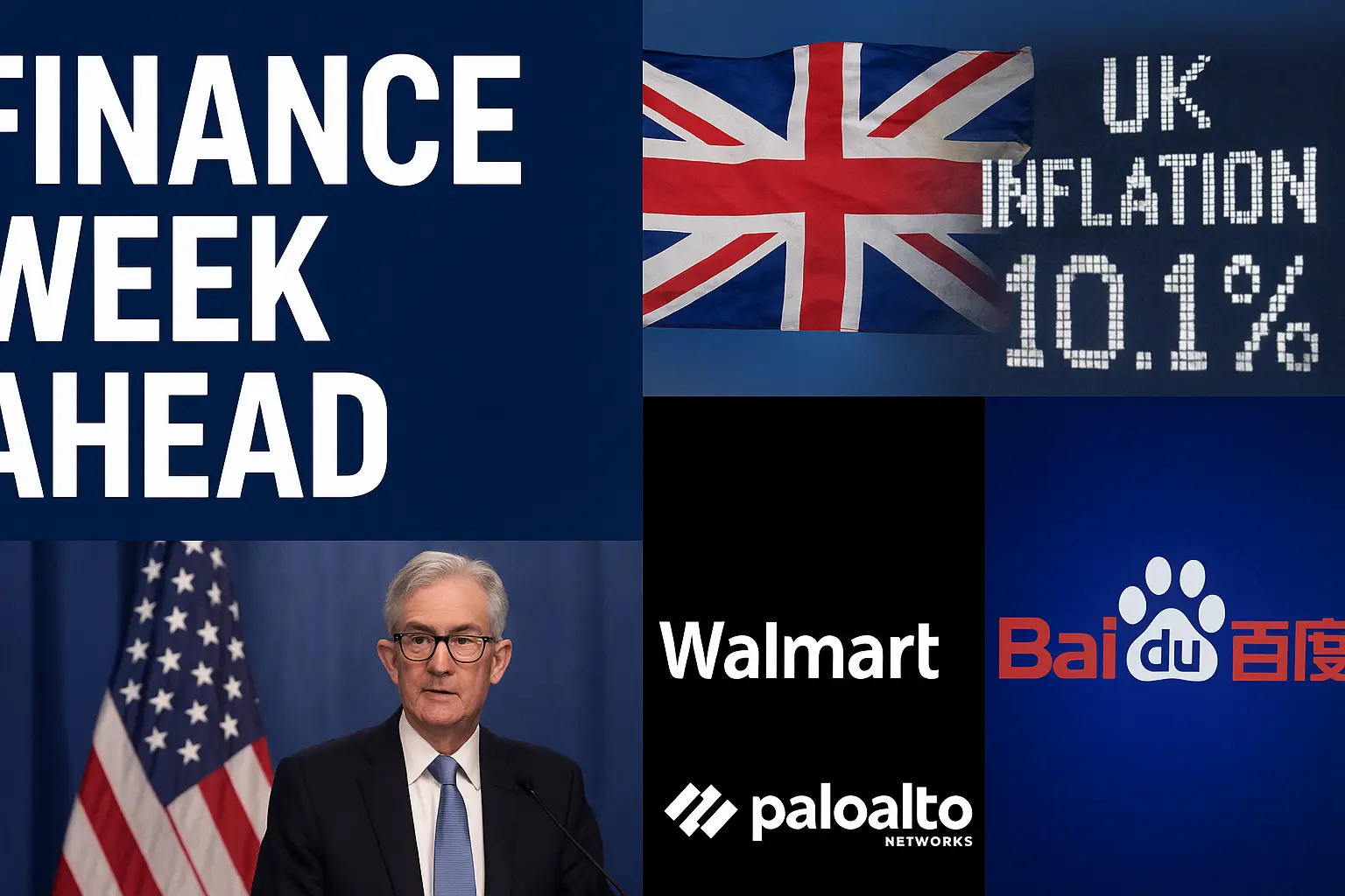 Digital collage showing global finance headlines, stock market charts, and company logos for Walmart, Palo Alto Networks, and Baidu, representing key events for the upcoming finance week including the Jackson Hole Symposium and UK inflation data.