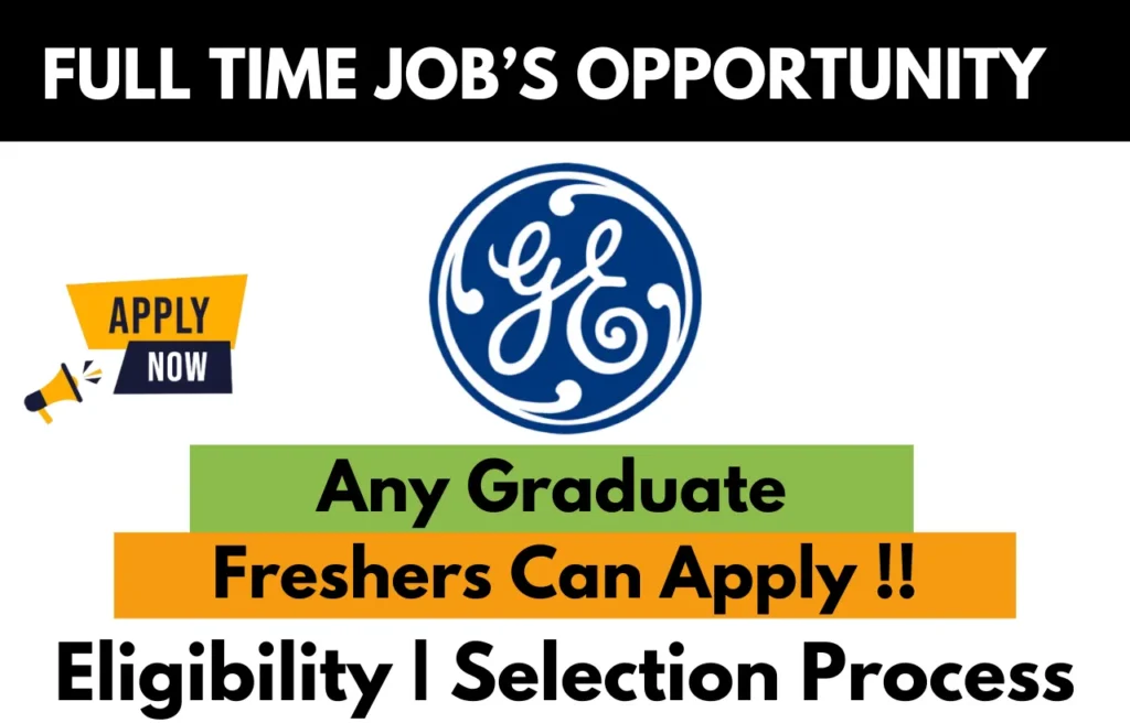 GE full time job's opportunity. with ge logo