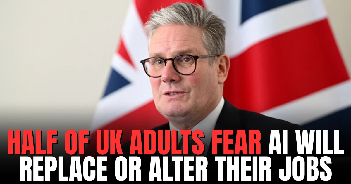 Half of UK Adults Fear AI Will Replace or Alter Their Jobs