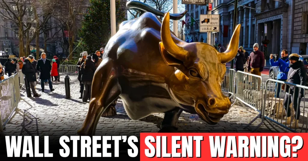 WALL STREET’S SILENT WARNING?