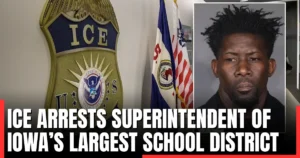 ICE arrests superintendent of Iowa’s largest school district