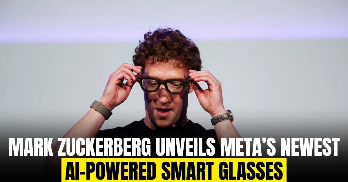 Mark Zuckerberg unveils Meta’s newest AI-powered smart glasses