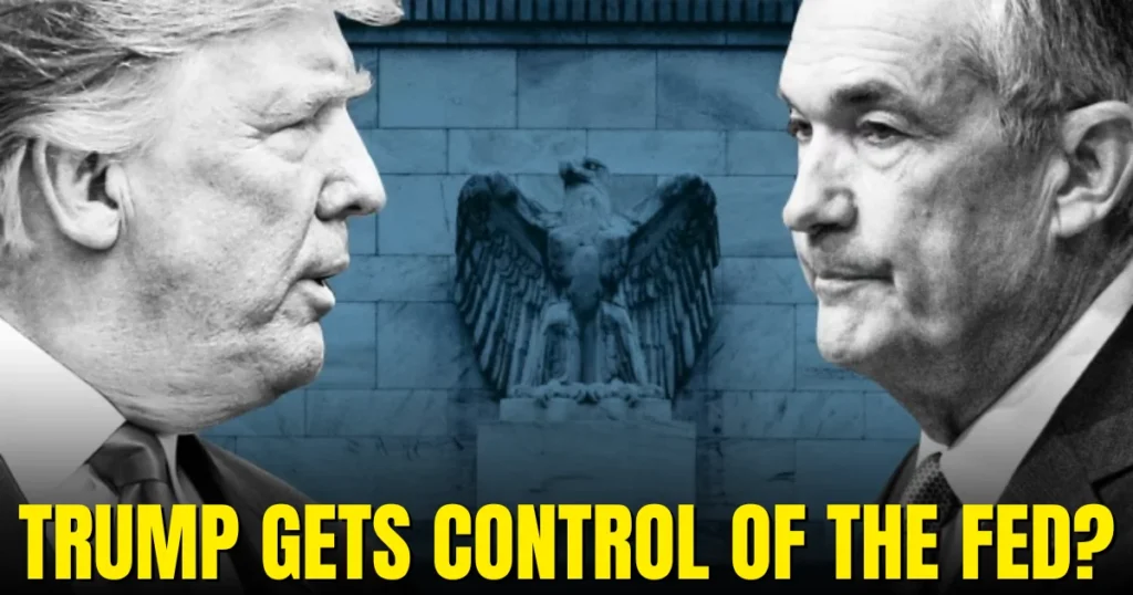 Trump gets control of the Fed?