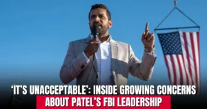 ‘It’s unacceptable’_ Inside growing concerns about Patel’s FBI leadership