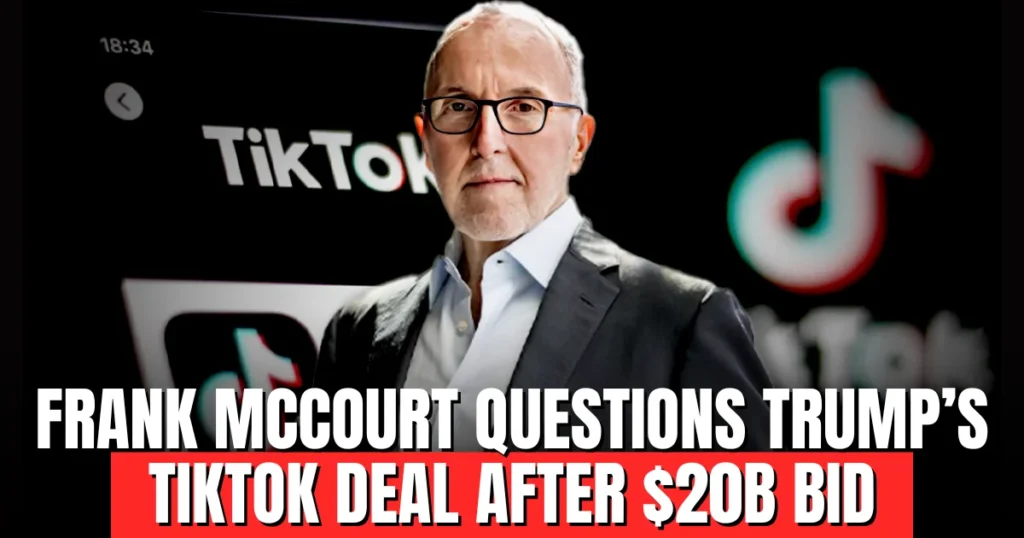 Frank McCourt Questions Trump’s TikTok Deal After $20B Bid
