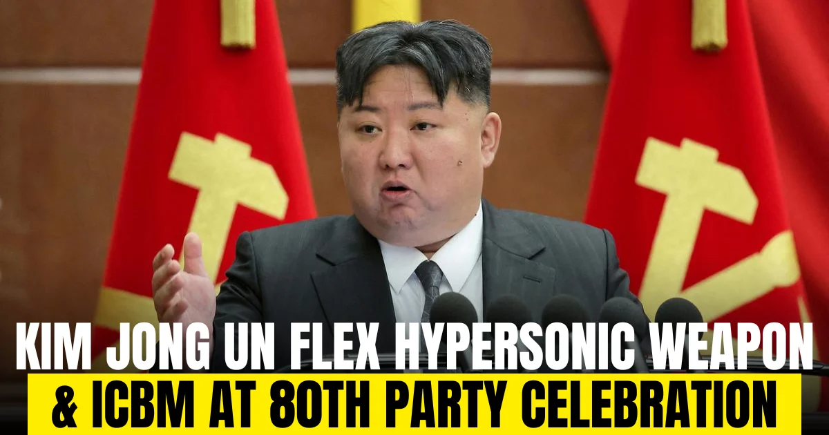 Kim Jong Un Showcases North Korea’s Hypersonic Weapon & ICBM at 80th Party Celebration