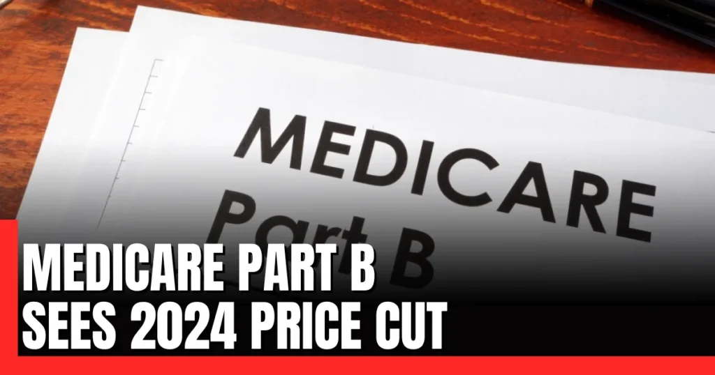 Medicare Part B Sees 2024 Price Cut