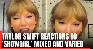 Taylor Swift Reactions to ‘Showgirl’ Mixed and Varied