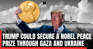 Trump could secure a Nobel Peace Prize through Gaza and Ukraine