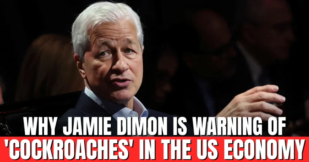 Why Jamie Dimon Is Warning of 'Cockroaches' in the US Economy