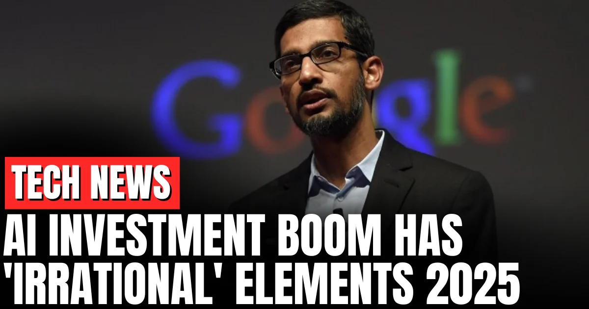 AI Investment Boom Has 'Irrational' Elements 2025