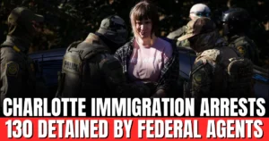 Charlotte Immigration Arrests 130 Detained by Federal Agents