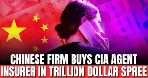Chinese Firm Buys CIA Agent Insurer in Trillion Dollar Spree