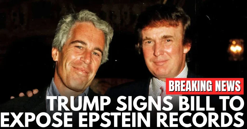 Trump Signs Bill to Expose Epstein Records