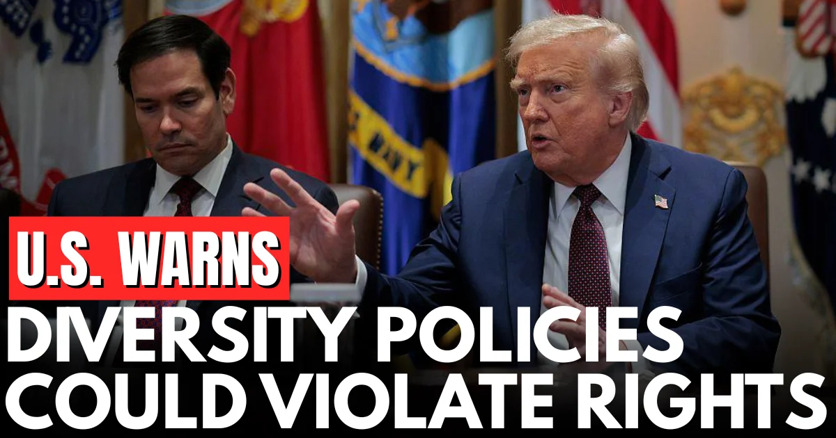 US Rules Diversity Policies May Violate Human Rights 2025