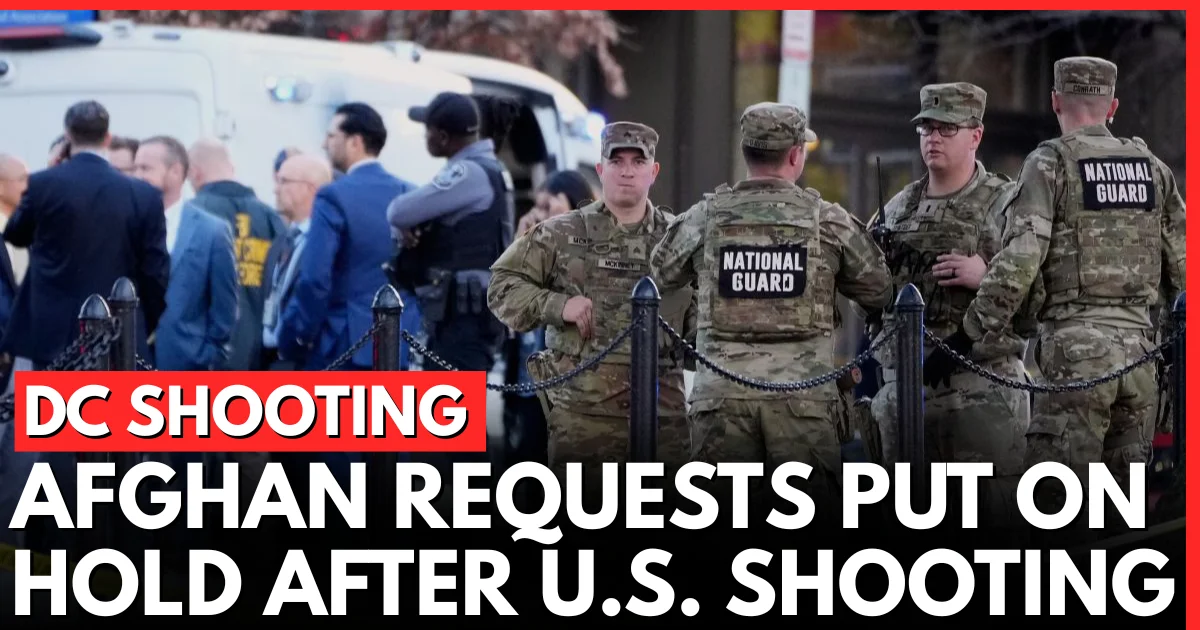US Suspends Afghan Immigration Requests After National Guard Shooting