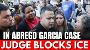Judge Orders Abrego Garcia Release, Blocks ICE Rearrest in Deportation Case