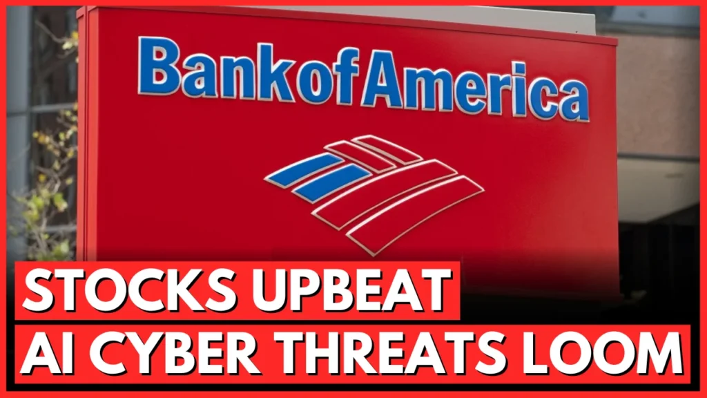 Markets Update BofA Bullish on 2026 While CrowdStrike Warns on AI Cyber Risks