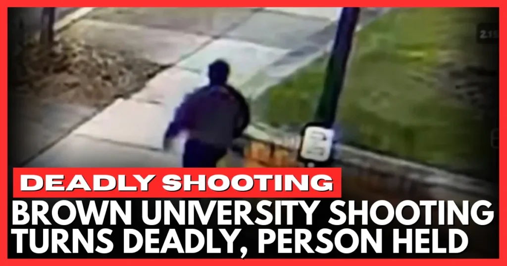 Person of Interest in Custody After Deadly Brown University Shooting