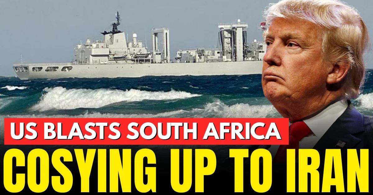 US Slams South Africa Military Over Iranian Warship Defiance
