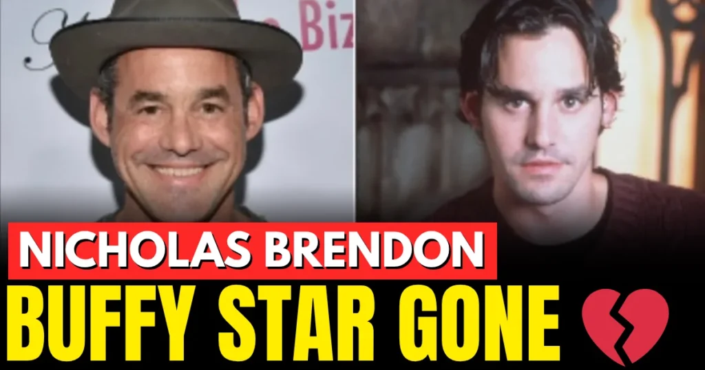 Buffy the Vampire Slayer actor Nicholas Brendon dies aged 54